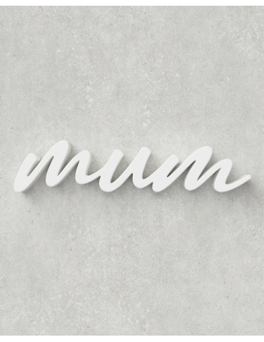 Mum Sign ‣ Style 01