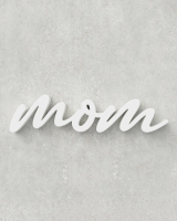 Mom Sign ‣ Style 01